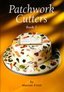 PATCHWORK CUTTERS BOOK 7 by Marion Frost