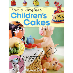 CHILDREN&#039;S CAKES by Maisie Parrish