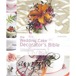 THE WEDDING CAKES DECORATOR&#039;S BIBLE