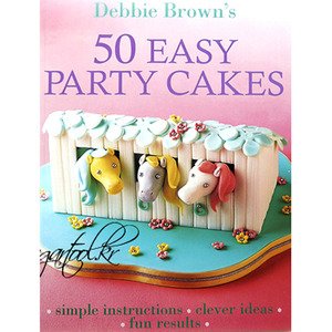 50 EASY PARTY CAKES