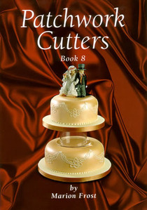 PATCHWORK CUTTERS BOOK 8 by Marion Frost