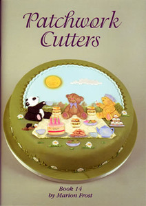 PATCHWORK CUTTERS BOOK 14 by Marion Frost